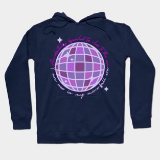 Accidentally bejeweled too close to the sun, I am now in my mirrorball era Hoodie